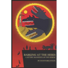 Barking at the Herd: A Mythic Manifesto of the Heroic