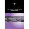 The Protection of Cultural Property in Armed Conflict