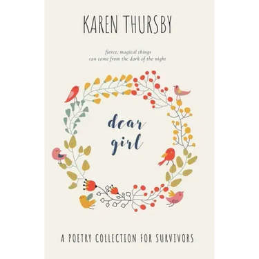 dear girl: a poetry collection for survivors