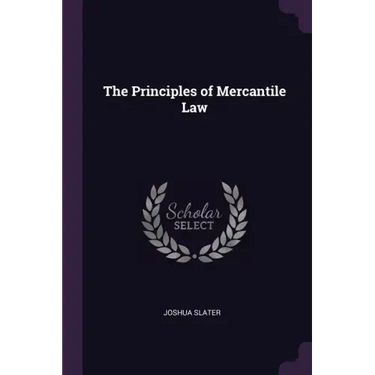 The Principles of Mercantile Law