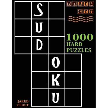Sudoku: 1000 Hard Puzzles To Exercise Your Brain: Brain Gym Series Book