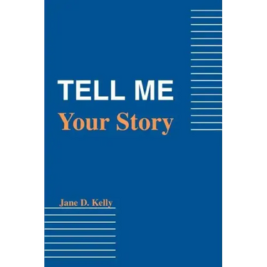 Tell Me Your Story