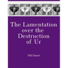 The Lamentation over the Destruction of Ur
