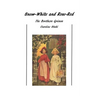 Snow-White and Rose-Red: Classic Tales