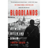 Bloodlands: Europe Between Hitler and Stalin