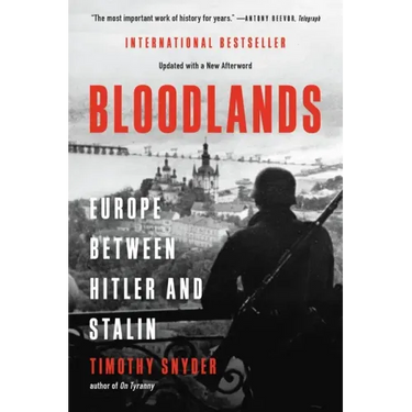Bloodlands: Europe Between Hitler and Stalin