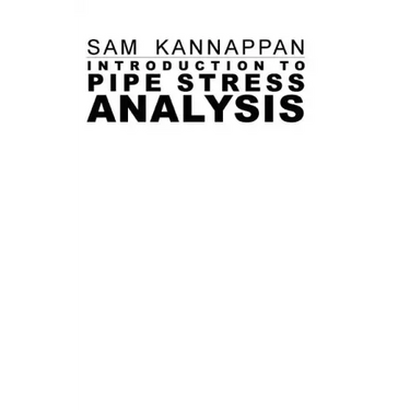 Introduction to Pipe Stress Analysis