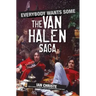 Everybody Wants Some: The Van Halen Saga