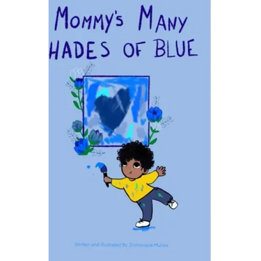 Mommy's Many Shades of Blue