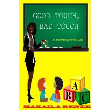 Good Touch, Bad Touch (Comprehensive Parental Guide)