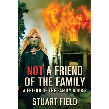 Not A Friend Of The Family