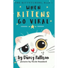 When Kittens Go Viral