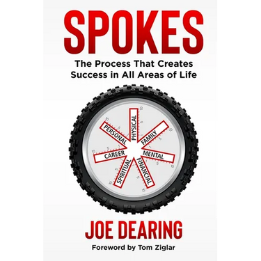 Spokes: The Process That Creates Success in All Areas of Life