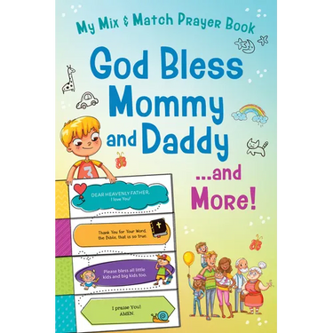 God Bless Mommy and Daddy. . .and More!: My Mix & Match Prayer Book