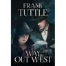 Way Out West: The Markhat Files Book 8