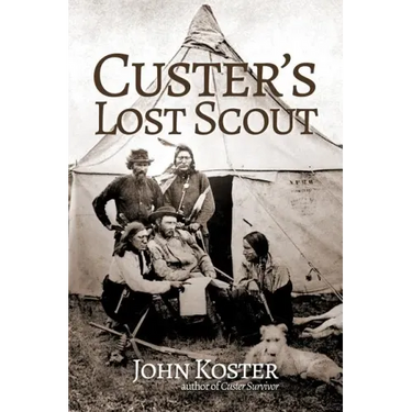 Custer's Lost Scout