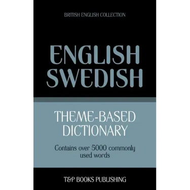 Theme-based dictionary British English-Swedish - 5000 words