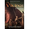 The Vikings in Greenland: The History of the Norse Expeditions and Settlements across Greenland