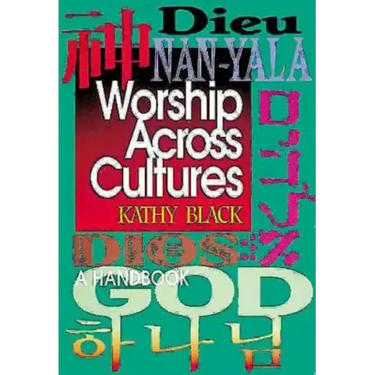 Worship Across Cultures: A Handbook