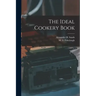 The Ideal Cookery Book