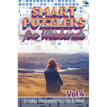 Smart Puzzlers for Weekends Vol 4: Sunday Crossword Puzzles Edition
