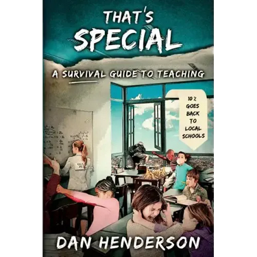 That's Special: A Survival Guide To Teaching