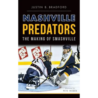 Nashville Predators: The Making of Smashville