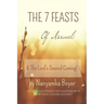 The 7 Feasts Of Israel: & The Lord's Second Coming!