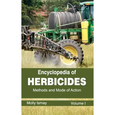 Encyclopedia of Herbicides: Volume I (Methods and Mode of Action)