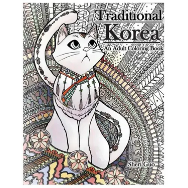 Traditional Korea: An Adult Coloring Book