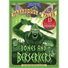 Bones and Berserkers (Nathan Hale's Hazardous Tales #13): 13 True Tales of Terror from American History