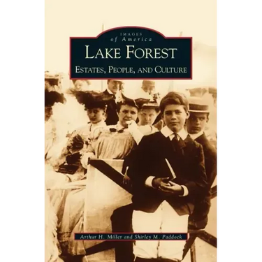 Lake Forest: Estates, People, and Culture