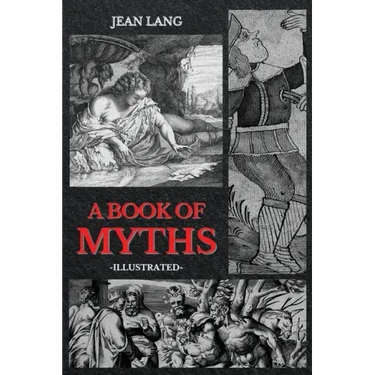 A Book of Myths: Illustrated