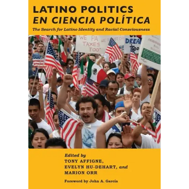 Latino Politics En Ciencia Política: The Search for Latino Identity and Racial Consciousness