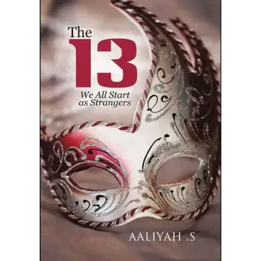 The 13: We All Start As Strangers