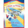 Prop and Friends: Prop and Oz, the Osprey