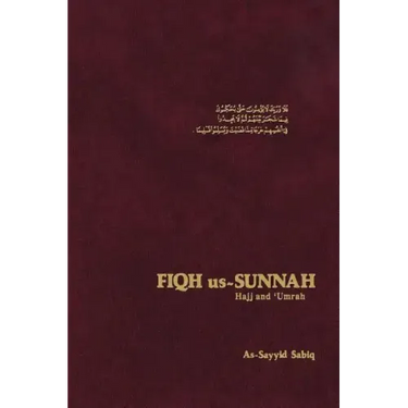 Fiqh Us Sunnah: Hajj and Umrah