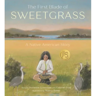 The First Blade of Sweetgrass