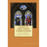 Lead Us Not Into Temptation: Catholic Priests and the Sexual Abuse of Children