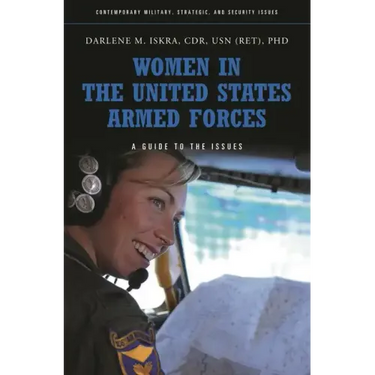Women in the United States Armed Forces: A Guide to the Issues