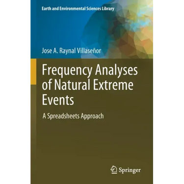 Frequency Analyses of Natural Extreme Events: A Spreadsheets Approach