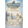 Reliability Magic - Part 1 & Part 2 Story Edition & SRE Handbook Edition