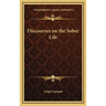 Discourses on the Sober Life