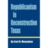 Republicanism in Reconstruction Texas