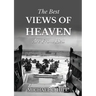 The Best Views of Heaven Are from Hell