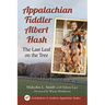 Appalachian Fiddler Albert Hash: The Last Leaf on the Tree