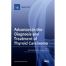 Advances in the Diagnosis and Treatment of Thyroid Carcinoma