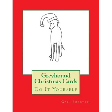 Greyhound Christmas Cards: Do It Yourself