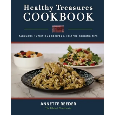 Healthy Treasures Cookbook Second Edition: Fabulous Nutritious Recipes and Cooking Tips