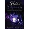Violin for Beginners: Comprehensive Beginner's Guide to Learn the Art of Playing Orchestra Violin